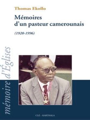 cover image of Mémoires d'un pasteur camerounais (1920-1996)